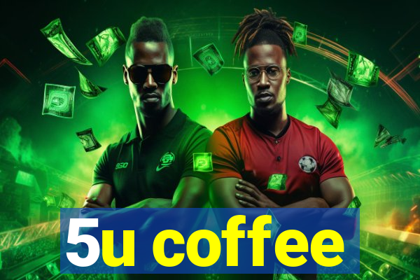 5u coffee